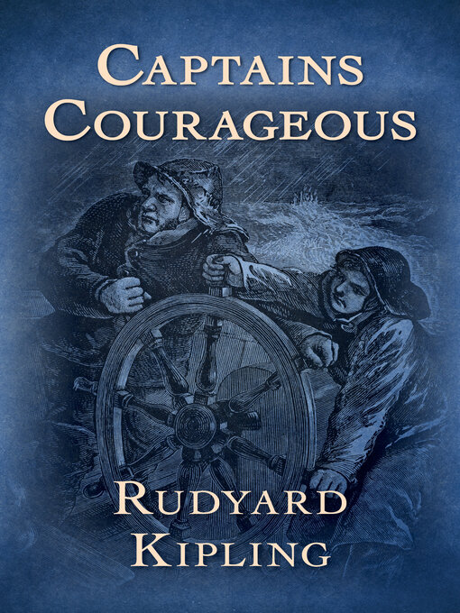 Title details for Captains Courageous by Rudyard Kipling - Available